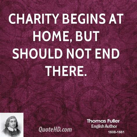 Quotes about Charity begins at home (42 quotes) .